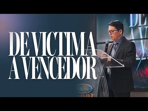 DE VICTIMA A VENCEDOR | Pastor Josue Angarita