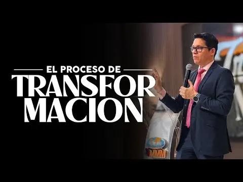 PREDICA: EL PROCESO DE TRANSFORMACION | Pastor Josue Angarita