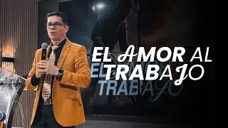El Amor al Trabajo | Serie Hijos que Prosperan